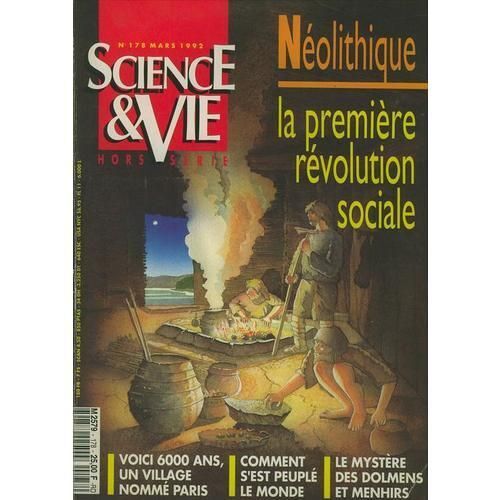 Science Et Vie Hors-Série  N° 178 : Néolithique : La Première Révolution Sociale
