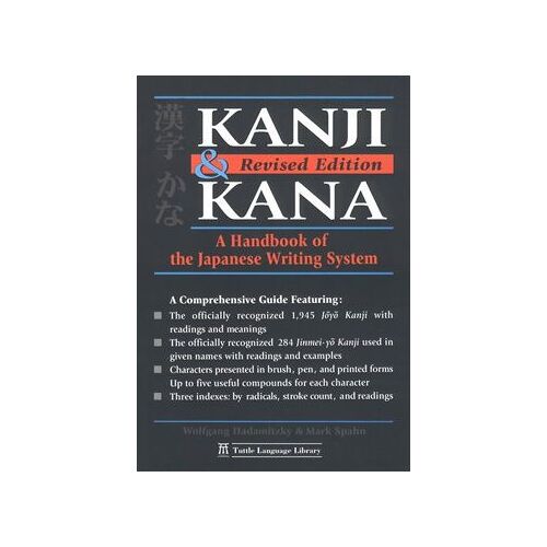 Kanji & Kana A Handbook Of The Japanese Writing System Revised Edition