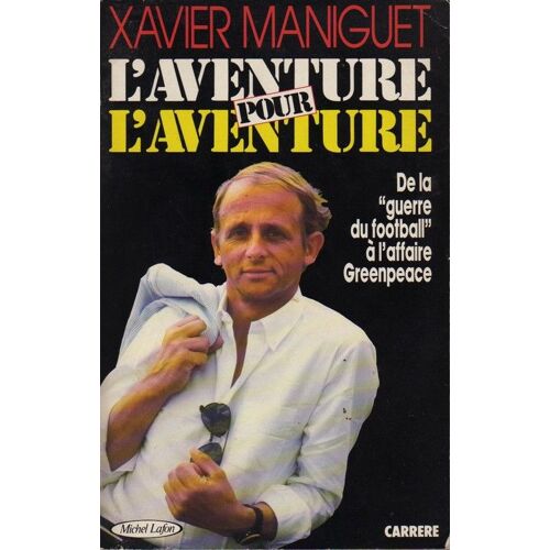 L'aventure Pour L'aventure
