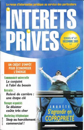 Intéréts Privés N° 627 : Enquête S'agrandir En Copropriété.