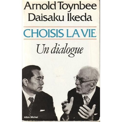 Choisis La Vie - Un Dialogue
