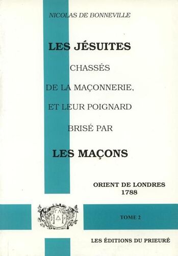 Les Jésuites Chassés De La Maçonnerie, Et Leur Poignard Brisé Par Les Maçons