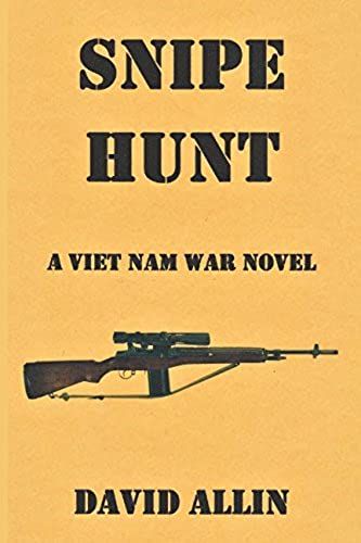 Snipe Hunt: A Viet Nam War Novel