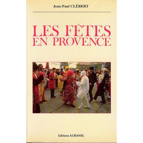 Les Fêtes En Provence