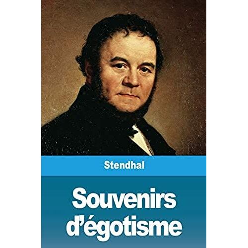 Souvenirs D'égotisme