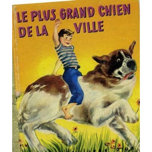 Le Plus Grand Chien De La Ville