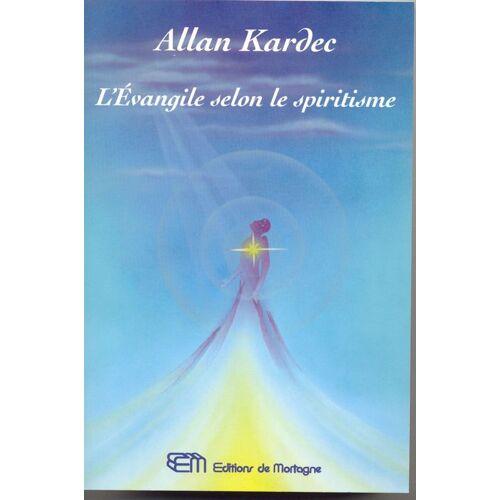 L'évangile Selon Le Spiritisme