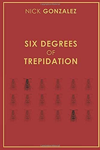Six Degrees Of Trepidation
