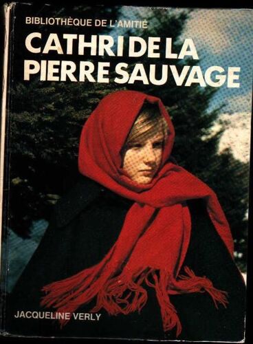 Cathri De La Pierre Sauvage - Illustrations De Jacqueline Verly