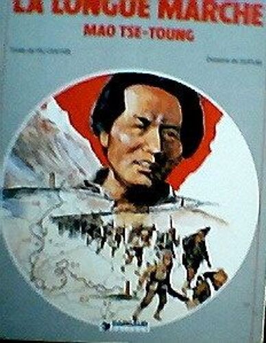 La Longue Marche De Mao Tsé Tong