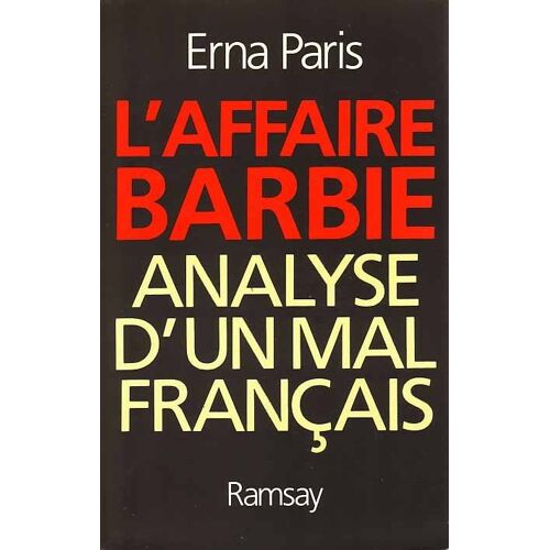 L'affaire Barbie - Analyse D'un Mal Français