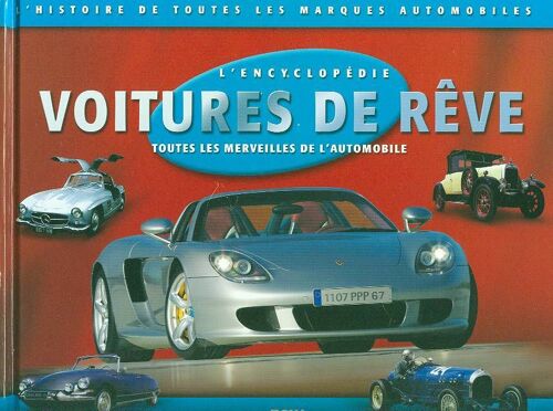 L'encyclopédie Des Voitures De Rêve