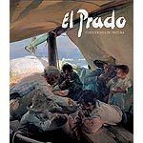 El Prado - Colecciones De Pintura
