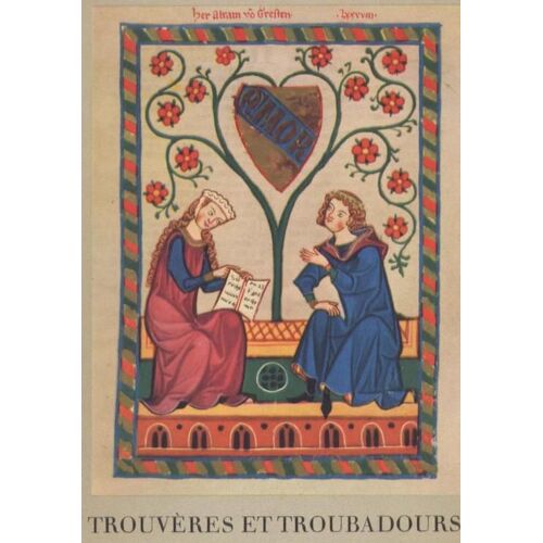 Trouveres Et Troubadours