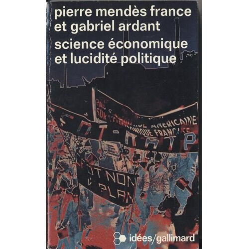 Science Economique Et Lucidite Politique.