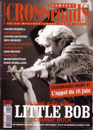 Crossroads N° 21 : Little Bob Story, Calvin Russell, Joe Satriani, Lynyrd Skynyrd, Ben Weaver, Norah Jones, Sam Moore, Everlast, Duke Robillard...
