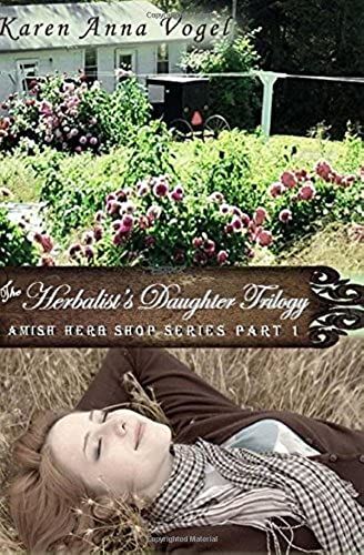 The Herbalist's Daughter Trilogy: Volume 1 (Amish Herb Shop)