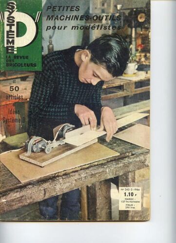 Systeme D La Revue Des Bricoleurs N° 242 : Petites Machines Outils Pour Modelistes