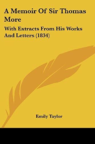 A Memoir Of Sir Thomas More