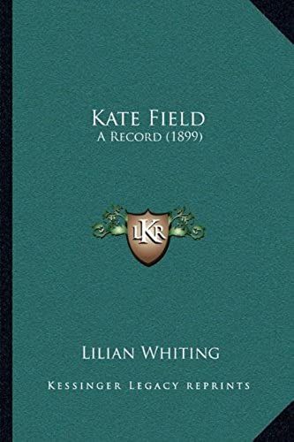 Kate Field: A Record (1899)