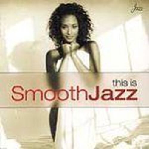 This Is Smooth Jazz