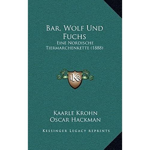 Bar, Wolf Und Fuchs: Eine Nordische Tiermarchenkette (1888)