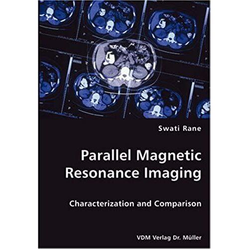 Parallel Magnetic Resonance Imaging