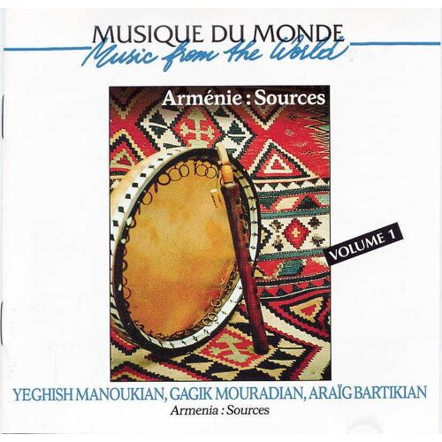 Armenie : Sources - Volume 1