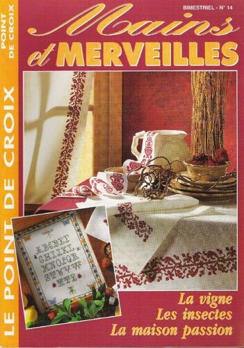 Mains Et Merveilles  N° 14 : La Vigne -  Les Insectes - La Maison Passion
