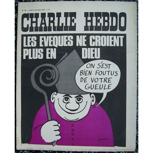 Charlie Hebdo N° 103 : Les Eveques Ne Croient Plus En Dieu - Wolinski