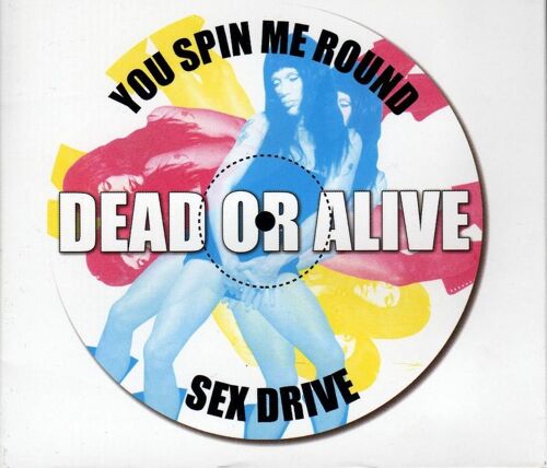 You Spin Me Round /Sex Drive