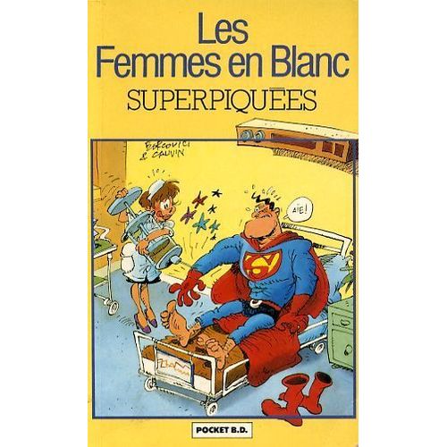 Les Femmes En Blanc, Superpiquées