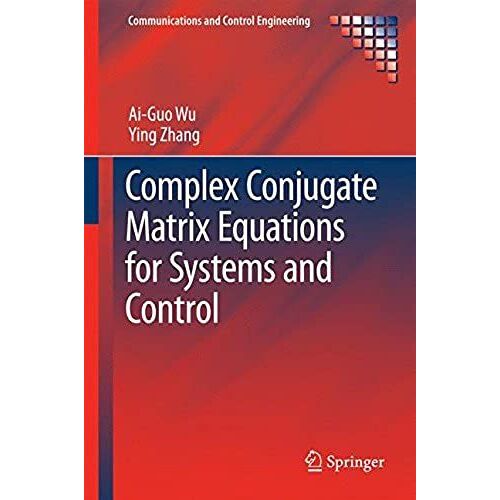 Complex Conjugate Matrix Equations For Systems And Control