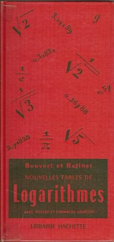 Nouvelles Tables De Logarithmes A Cinq Décimales. A L'usage Des Candidats Au Bacallauréat Et Aux Écoles Polytechnique Et De Saint-Cyr.