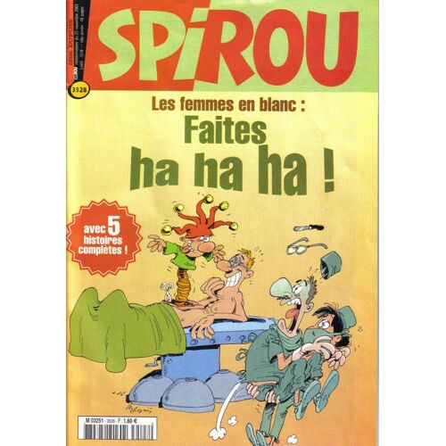 Spirou N° 3528 : Les Femmes En Blanc : Faites Ha Ha Ha