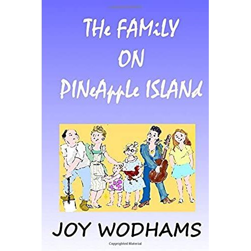 The Family On Pineapple Island