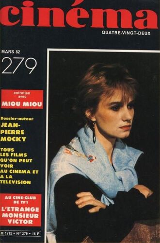 Cinema 82 N° 279 : Miou-Miou - Mocky - Cukor - Arthur Penn