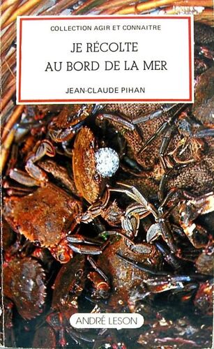 Je Récolte Au Bord De La Mer