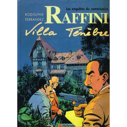 Commissaire Raffini - T 3, Villa Tenebre