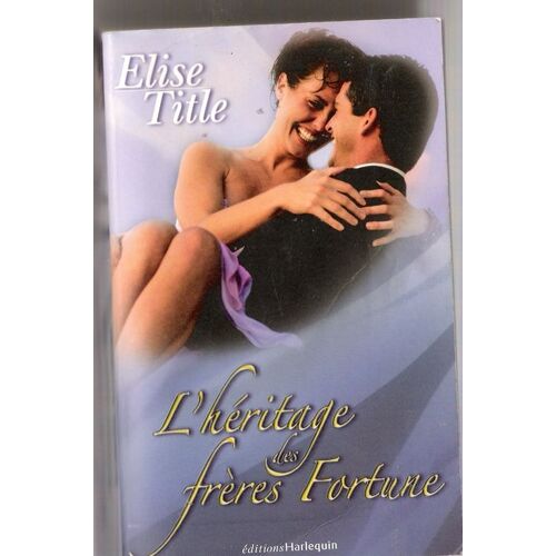 L'heritage Des Freres Fortune