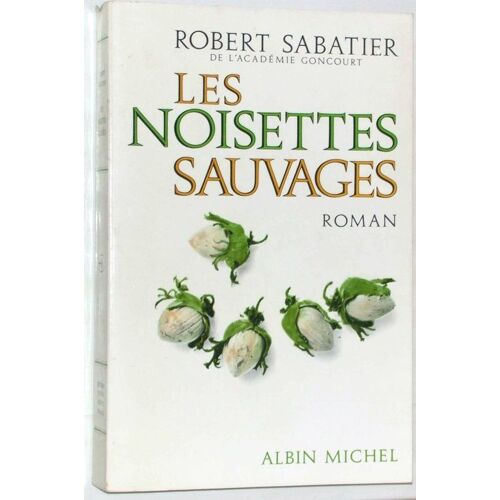 Noisettes (Les) Sauvages