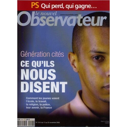 Le Nouvel Observateur N° 2141, Génération Cités. Ce Qu'il Nous Disent
