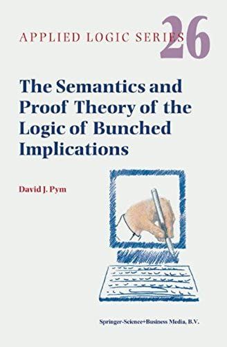 The Semantics And Proof Theory Of The Logic Of Bunched Implications
