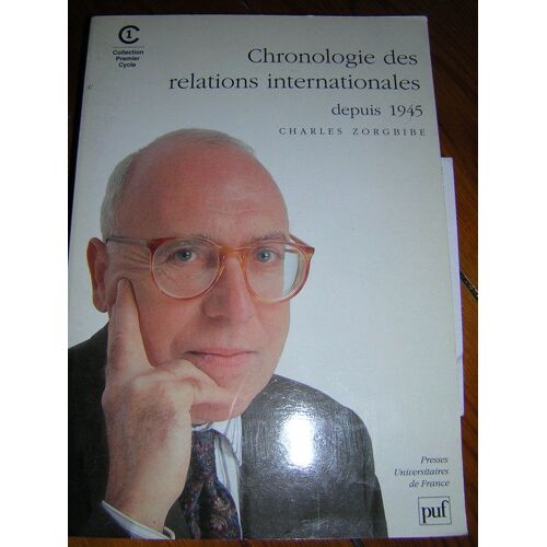 Chronologie Des Relations Internationales - Depuis 1945