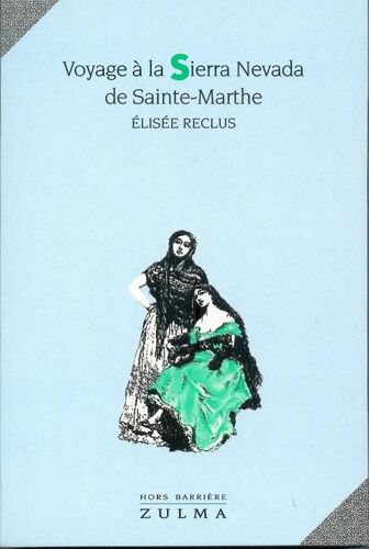 Voyage À La Sierra Nevada De Sainte-Marthe