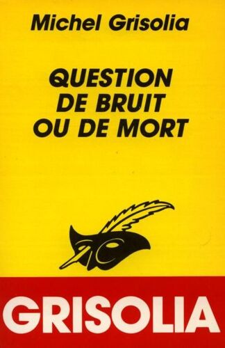 Question De Bruit Ou De Mort