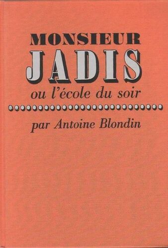 Monsieur Jadis Ou L'école Du Soir