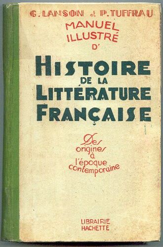 Manuel Illustre D'histoire De La Litterature Francaise