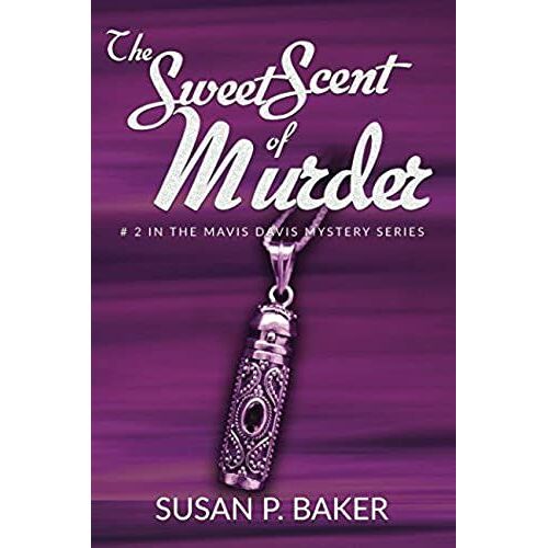 The Sweet Scent Of Murder
