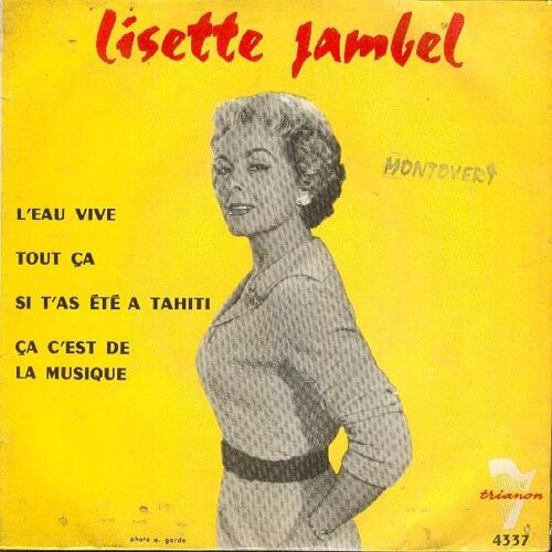 L'eau Vive/ Tout Ça/ Si T'as Été À Tahiti/ Ca C'est De La Musique